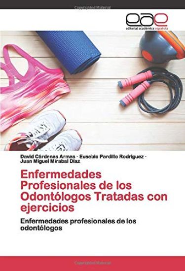 Enfermedades Profesionales de los Odontólogos Tratadas con ejercicios