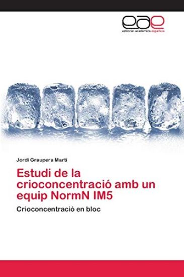Estudi de la crioconcentració amb un equip NormN IM5