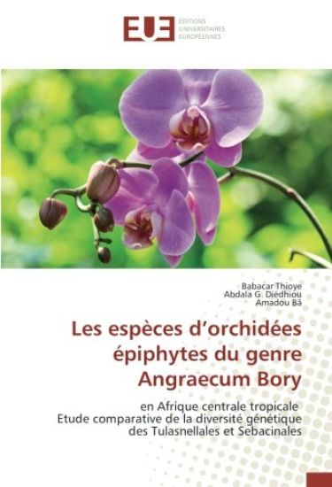 Les espèces d¿orchidées épiphytes du genre Angraecum Bory