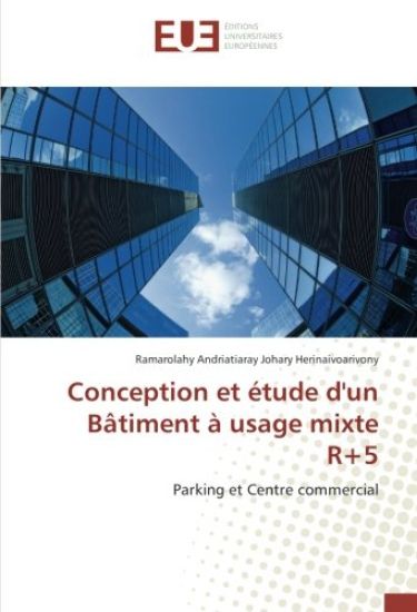 Conception et étude d'un Bâtiment à usage mixte R+5