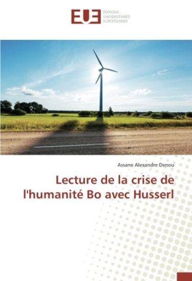 Lecture de la crise de l'humanité Bo avec Husserl