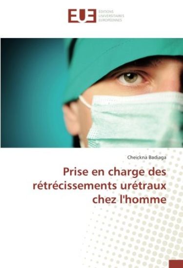 Prise en charge des rétrécissements urétraux chez l'homme