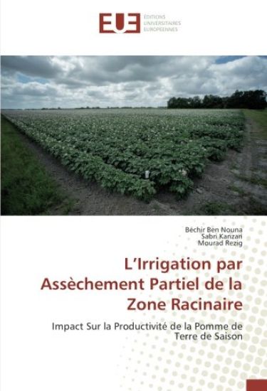 L¿Irrigation par Assèchement Partiel de la Zone Racinaire