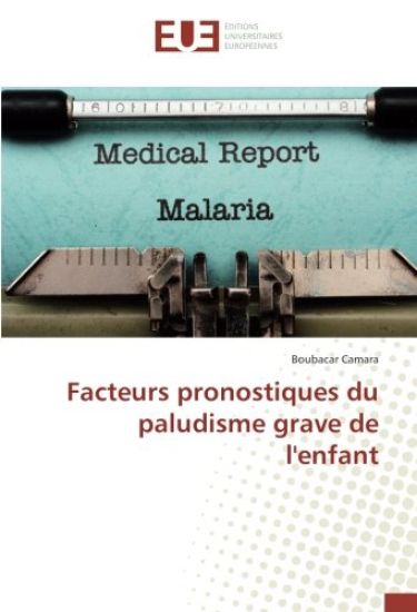 Facteurs pronostiques du paludisme grave de l'enfant