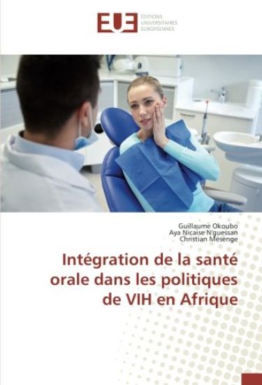 Intégration de la santé orale dans les politiques de VIH en Afrique
