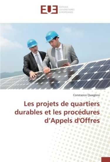 Les projets de quartiers durables et les procédures d'Appels d'Offres