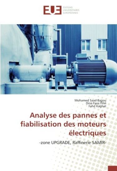 Analyse des pannes et fiabilisation des moteurs électriques