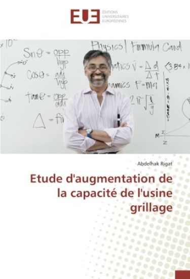 Etude d'augmentation de la capacité de l'usine grillage