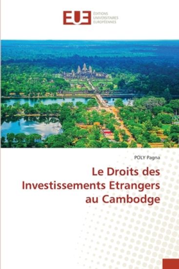 Le Droits des Investissements Etrangers au Cambodge