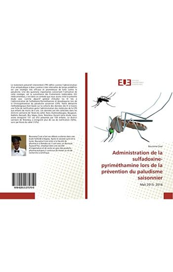 Administration de la sulfadoxine-pyriméthamine lors de la prévention du paludisme saisonnier