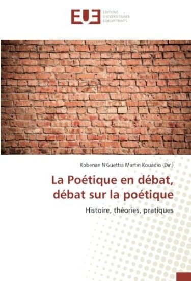 La Poétique en débat, débat sur la poétique