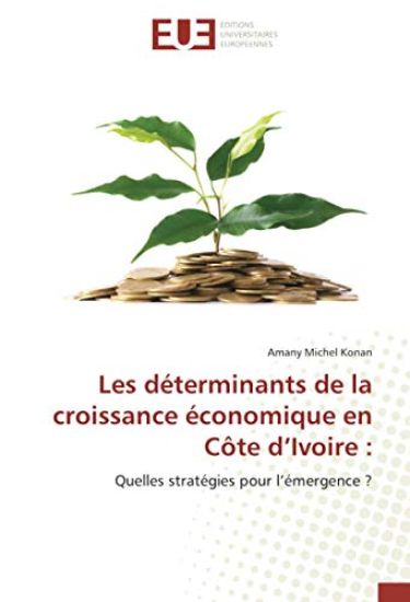 Les déterminants de la croissance économique en Côte d¿Ivoire :