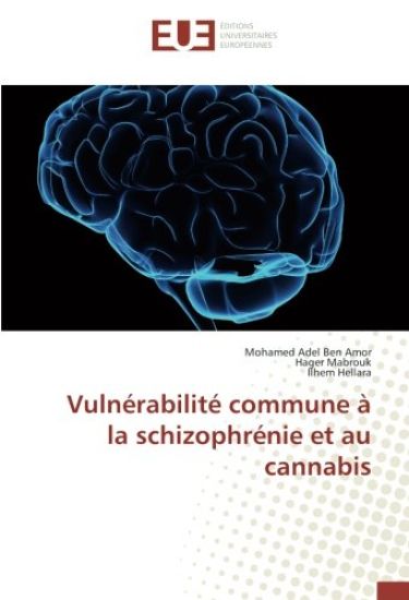 Vulnérabilité commune à la schizophrénie et au cannabis