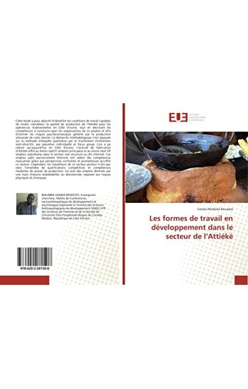 Les formes de travail en développement dans le secteur de l¿Attiéké