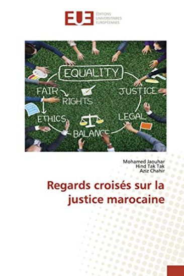 Regards croisés sur la justice marocaine