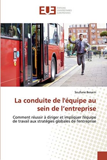 La conduite de l'équipe au sein de l'entreprise