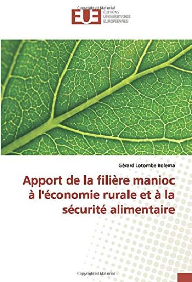 Apport de la filière manioc à l'économie rurale et à la sécurité alimentaire