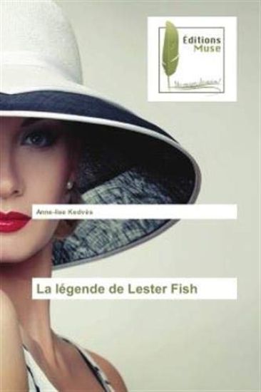 La légende de Lester Fish