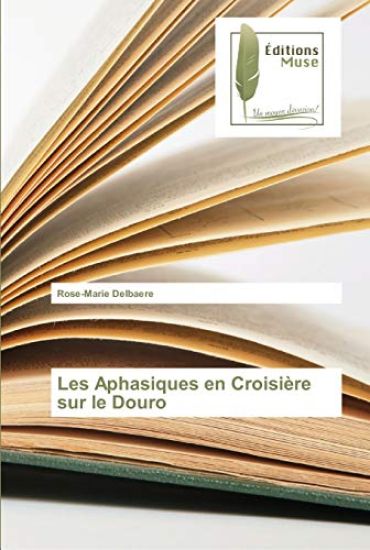 Les Aphasiques en Croisière sur le Douro