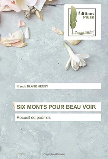 SIX MONTS POUR BEAU VOIR
