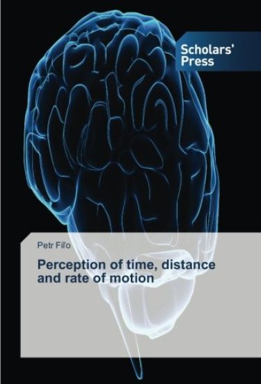 Perception of time, distance and rate of motion
