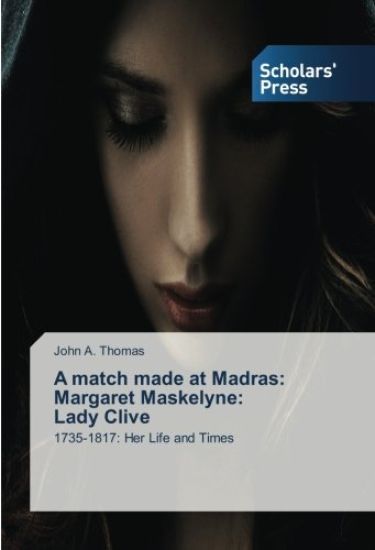A match made at Madras: Margaret Maskelyne: Lady Clive