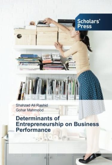 Determinants of Entrepreneurship on Business Performance