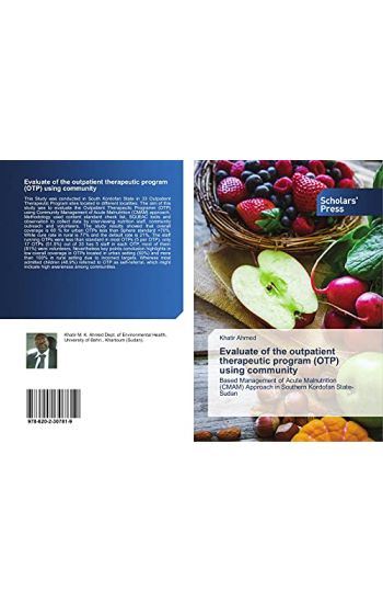 Evaluate of the outpatient therapeutic program (OTP) using community