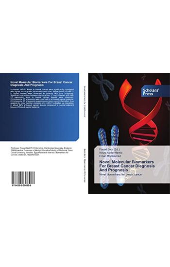 Novel Molecular Biomarkers For Breast Cancer Diagnosis And Prognosis