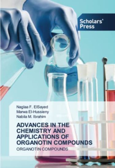 ADVANCES IN THE CHEMISTRY AND APPLICATIONS OF ORGANOTIN COMPOUNDS
