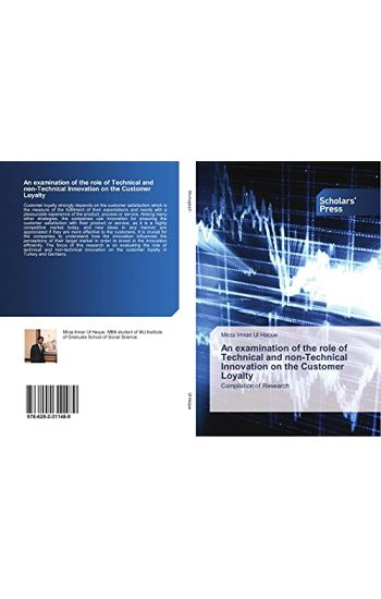 An examination of the role of Technical and non-Technical Innovation on the Customer Loyalty