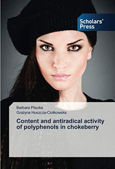 Content and antiradical activity of polyphenols in chokeberry