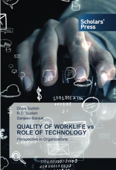 QUALITY OF WORKLIFE vs ROLE OF TECHNOLOGY