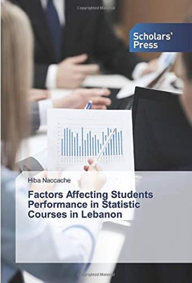 Factors Affecting Students Performance in Statistic Courses in Lebanon