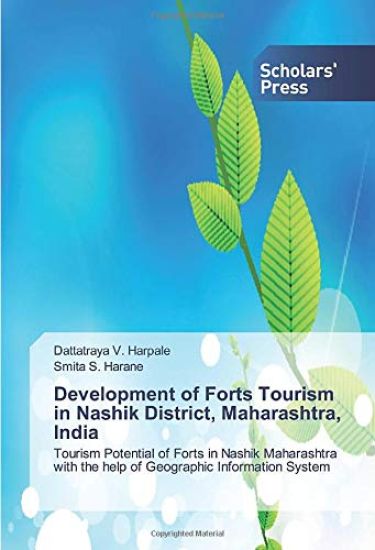 Development of Forts Tourism in Nashik District, Maharashtra, India