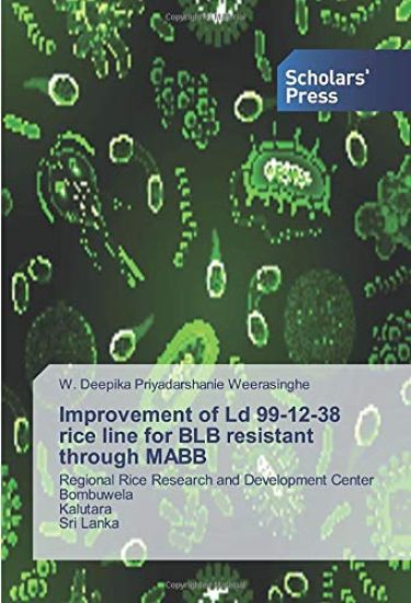 Improvement of Ld 99-12-38 rice line for BLB resistant through MABB