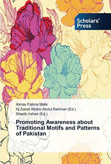 Promoting Awareness about Traditional Motifs and Patterns of Pakistan