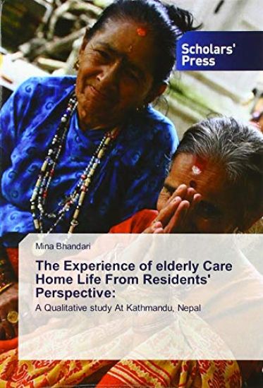 The Experience of elderly Care Home Life From Residents' Perspective: