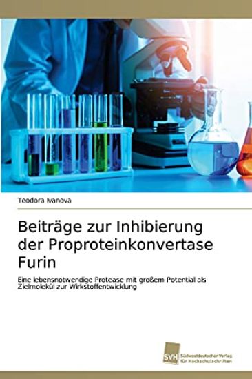 Beiträge zur Inhibierung der Proproteinkonvertase Furin