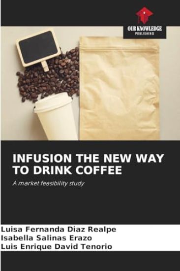Infusion the New Way to Drink Coffee