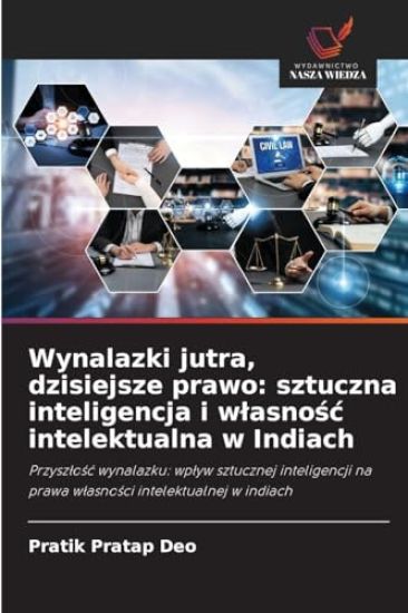 Wynalazki jutra, dzisiejsze prawo