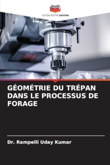 Géométrie Du Trépan Dans Le Processus de Forage