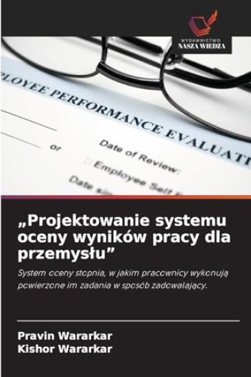 "Projektowanie systemu oceny wyników pracy dla przemyslu"