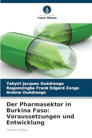 Der Pharmasektor in Burkina Faso: Voraussetzungen und Entwicklung