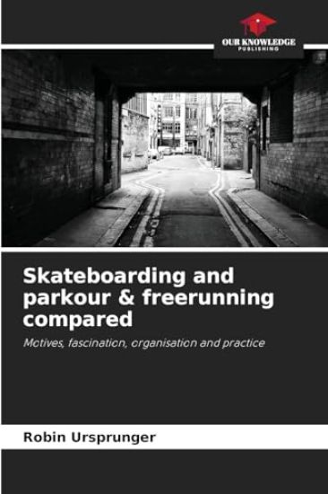 Skateboarding and parkour & freerunning compared