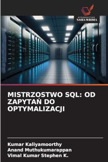 Mistrzostwo SQL: Od ZapytaŃ Do Optymalizacji