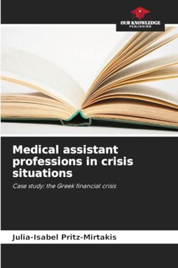 Medical assistant professions in crisis situations