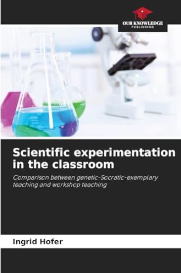 Scientific experimentation in the classroom