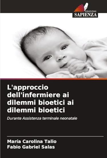 L'approccio dell'infermiere ai dilemmi bioetici ai dilemmi bioetici