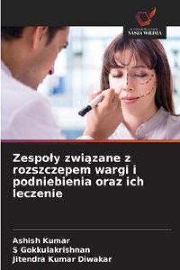 Zespoly zwiazane z rozszczepem wargi i podniebienia oraz ich leczenie
